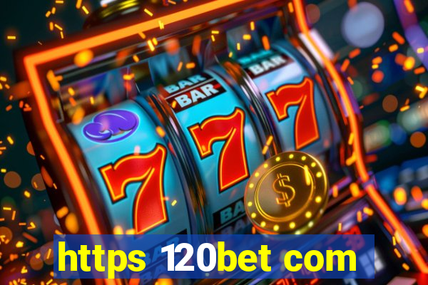 https 120bet com